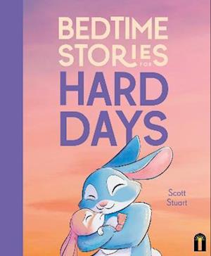 Bedtime Stories for Hard Days