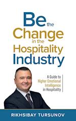 Be the Change in the Hospitality Industry