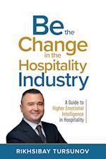 Be the Change in the Hospitality Industry