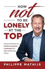 How not to be lonely at the top