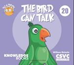 The Bird Can Talk