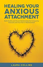 Healing Your Anxious Attachment