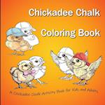 Chickadee Chalk Coloring Book