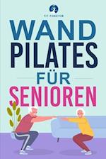 Wand-Pilates für Senioren