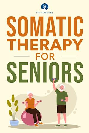 Somatic Therapy For Seniors