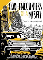 God Encounters of a Misfit