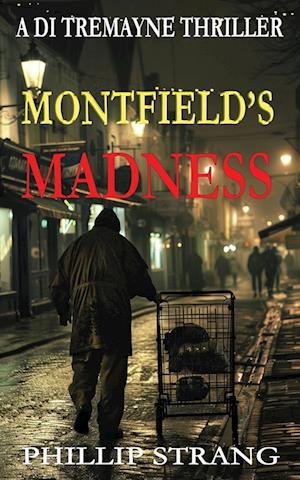 Montfield's Madness