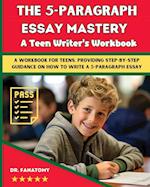 The 5-Paragraph Essay Mastery