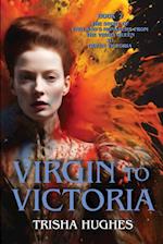 Virgin to Victoria - England's story from The Virgin Queen to Queen Victoria