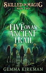 Five on an Ancient Trail