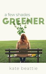 A Few Shades Greener