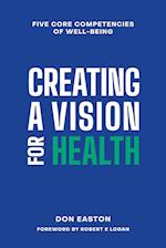 Creating a Vision for Health