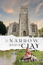 The Narrow House of Clay