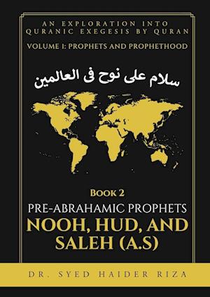 Prophet Nooh, Hood and Saleh