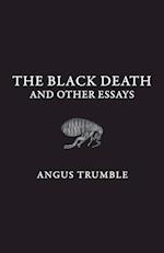 The Black Death and Other Essays