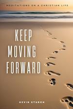 Keep Moving Forward