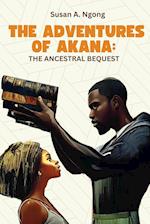 THE ADVENTURES OF AKANA THE ANCESTRAL BEQUEST