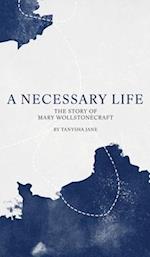 A Necessary Life