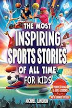 The Most Inspiring Sports Stories Of All Time For Kids!