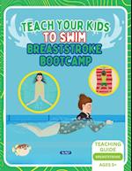 Teach Your Kids To Swim Breaststroke Bootcamp