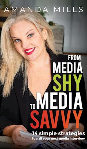 From Media Shy To Media Savvy