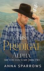 His Prodigal Alpha