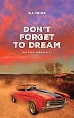 Don't Forget to Dream: Outback Chronicles 