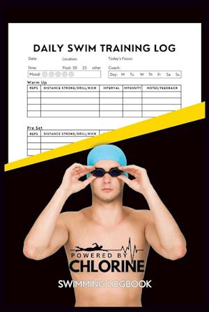 Powered By Chlorine Competitive Swimmer Daily Swim Training Log