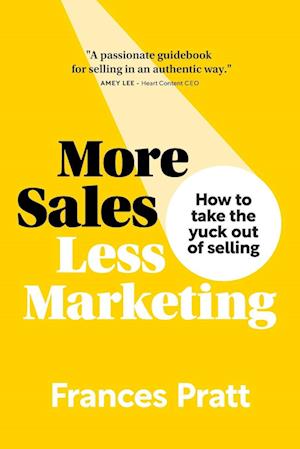 More Sales, Less Marketing