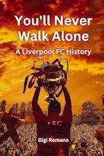 You'll Never Walk Alone