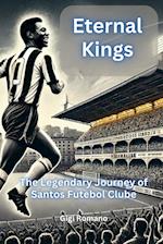 Eternal Kings: The Legendary Journey of Santos Futebol Clube 