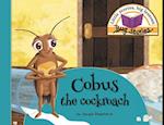 Cobus the cockroach: Little stories, big lessons 
