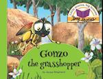 Gonzo the grasshopper: Little stories, big lessons 