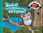 The monkey who wanted to be different: Little stories, big lessons 