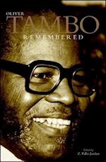 Oliver Tambo Remembered