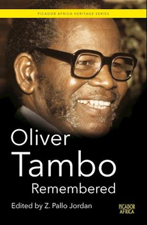 Oliver Tambo Remembered