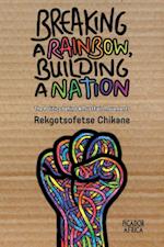 Breaking a Rainbow, Building a Nation