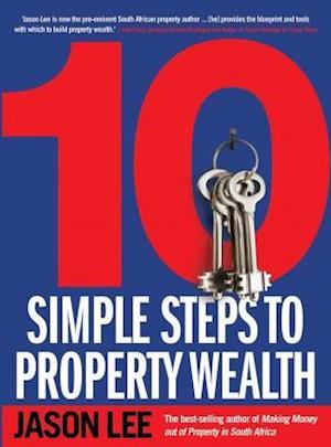 10 Simple Steps to Property Wealth