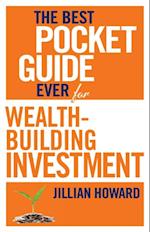 Best Pocket Guide Ever for Wealth-building Investment