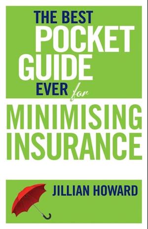 Best Pocket Guide Ever for Minimising Insurance