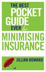 Best Pocket Guide Ever for Minimising Insurance
