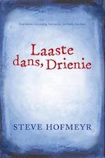 Laaste dans, Drienie