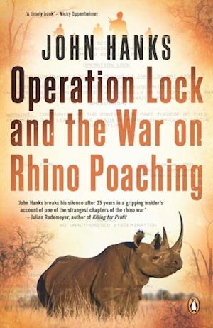 Operation Lock and the War on Rhino Poaching