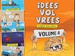 Idees Vol Vrees Volume 4