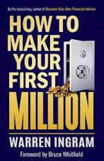 How to Make Your First Million