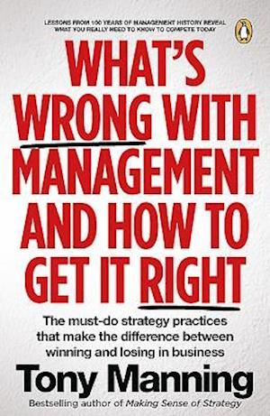 What's Wrong with Management and How to Get it Right