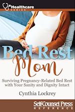 Bed Rest Mom