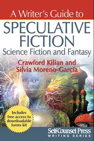 Writer's Guide to Speculative Fiction: Science Fiction and Fantasy