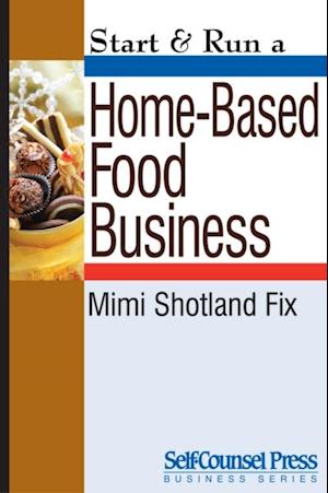 Start & Run a Home-Based Food Business