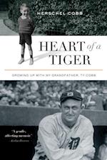 Cobb, H:  Heart Of A Tiger